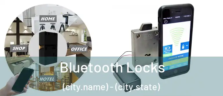  Bluetooth Locks (city.name) - (city.state)